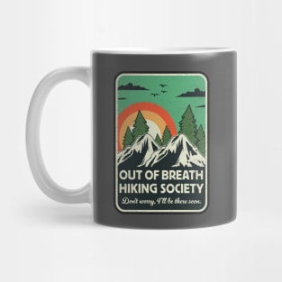 Out of Breath Hiking Society - Outdoor Adventure - Funny Hiking Lovers Mug